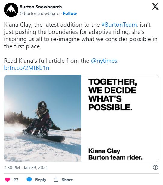 "Together, we decide what's Possible." Kiana Clay, Burton Team Rider